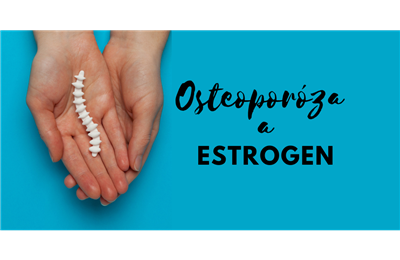 Estrogen a osteoporóza